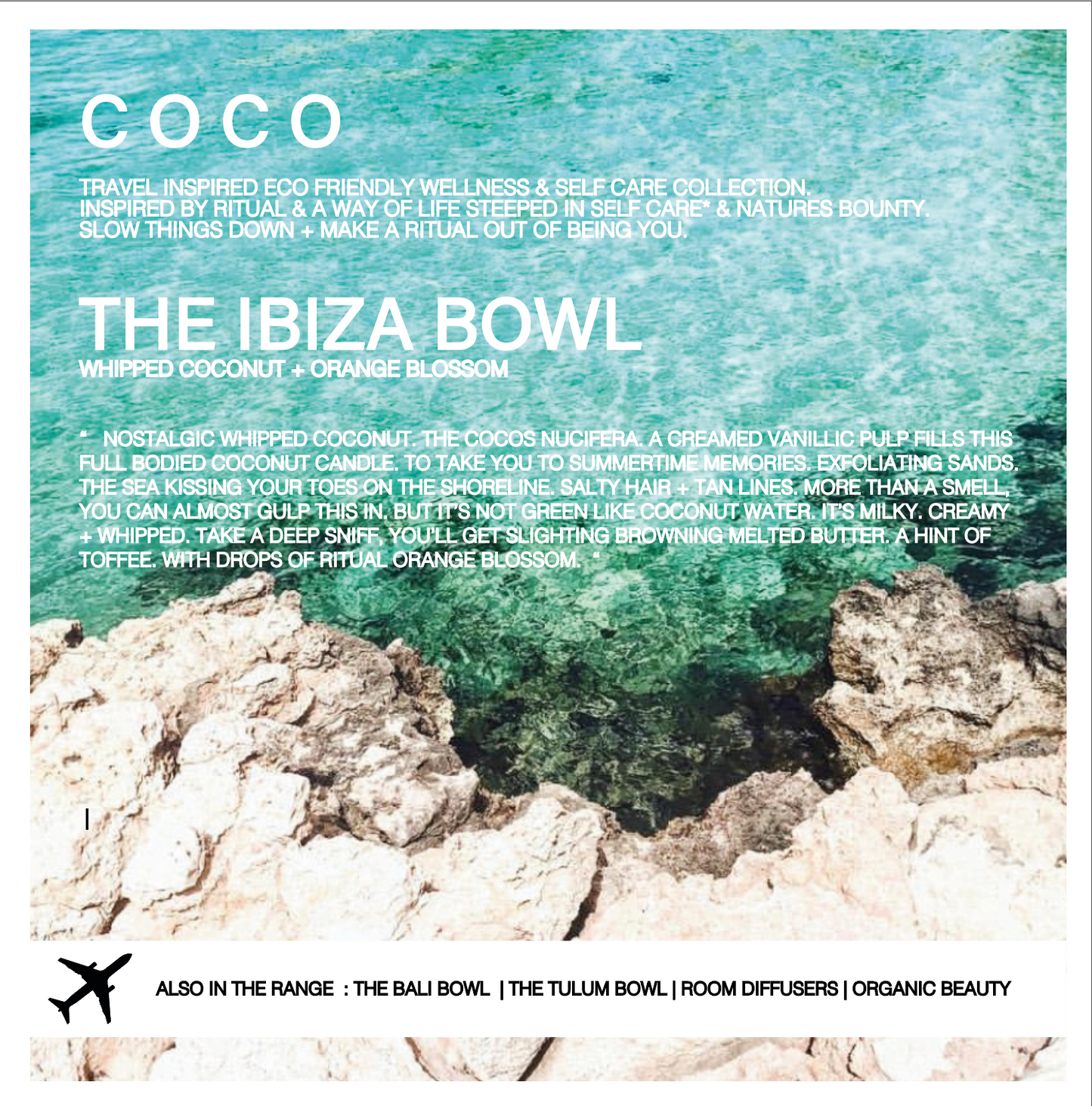 COCO - The Ibiza Bowl . Reclaimed Coconut Wax + Orange Blossom Candle